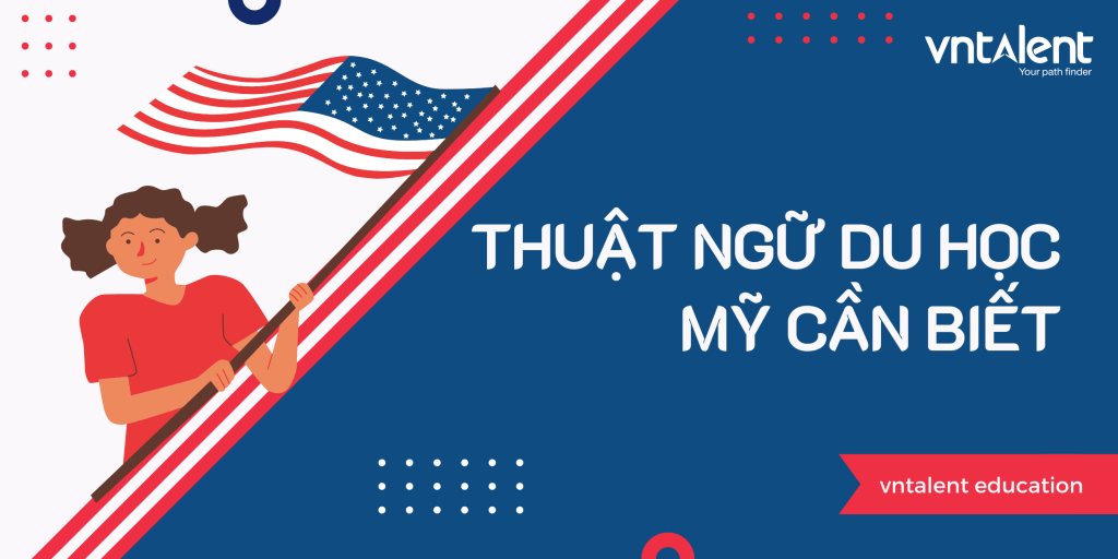thuật ngữ du học Mỹ phổ biến