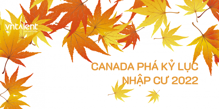 Canada phá kỷ lục nhập cư 2022