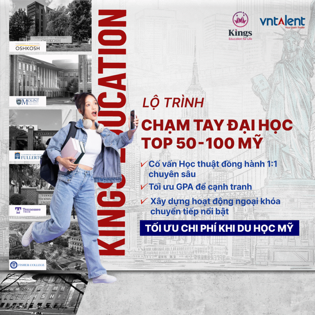 Lộ trình thông minh chạm tay Đại học Top 50 - 100 Mỹ cùng Kings Education